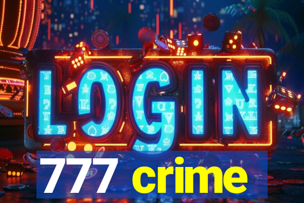 777 crime